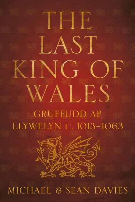 The Last King of Wales - Michael Davies, Sean Davies