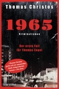 Cover-Bild zum Titel '1965 - Der erste Fall für Thomas Engel' von 'Thomas Christos'