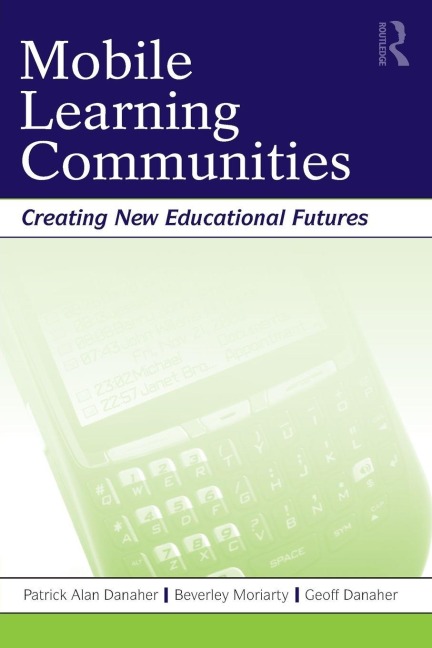 Mobile Learning Communities - Patrick Alan Danaher, Geoff Danaher, Beverley Moriarty