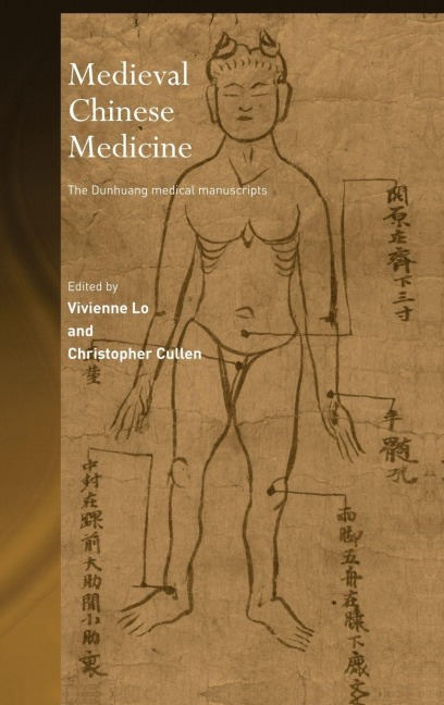 Medieval Chinese Medicine - Christopher Cullen, Vivienne Lo