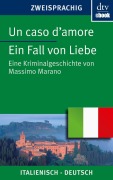 Cover-Bild zum Titel 'Un caso d'amore Ein Fall von Liebe' von 'Massimo Marano'