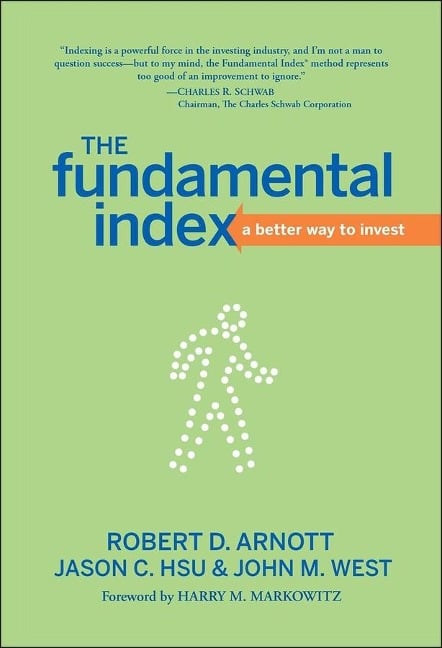 The Fundamental Index - Robert D. Arnott, Jason C. Hsu, John West
