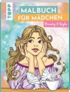 Cover-Bild zum Titel 'Malbuch für Mädchen Beauty & Style' von 'Sara Otterstätter'