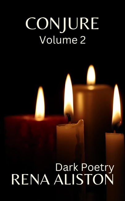 Conjure Volume 2 - Rena Aliston