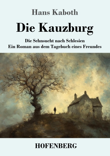Die Kauzburg - Hans Kaboth