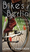 Cover-Bild zum Titel 'Bikes of Berlin' von 'Laine Cunningham'