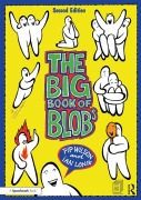 Cover-Bild zum Titel 'The Big Book of Blobs' von 'Pip Wilson, Ian Long'