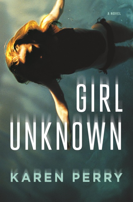 Girl Unknown - Karen Perry