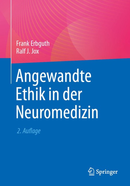 Angewandte Ethik in der Neuromedizin - 