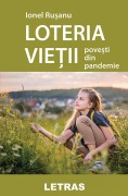 Cover-Bild zum Titel 'Loteria Vietii' von 'Ionel Rusanu'