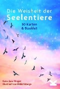 Die Weisheit der Seelentiere - Katie-Jane Wright, Frederik Kugler