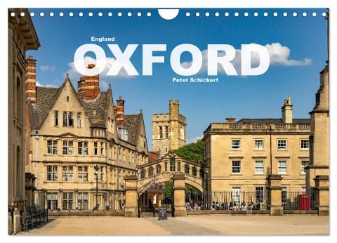 England - Oxford (Wandkalender 2024 DIN A4 quer), CALVENDO Monatskalender - Peter Schickert