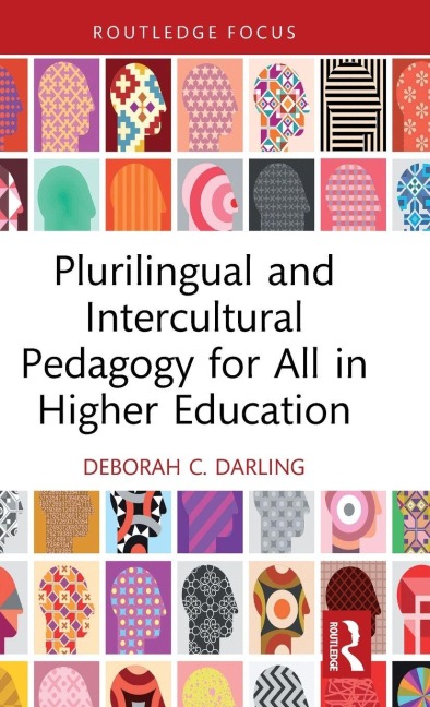 Plurilingual and Intercultural Pedagogy for All in Higher Education - Deborah C. Darling