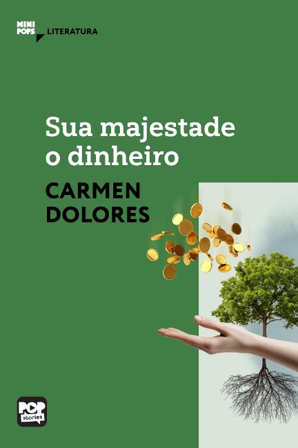 Sua majestade o dinheiro - Carmen Dolores