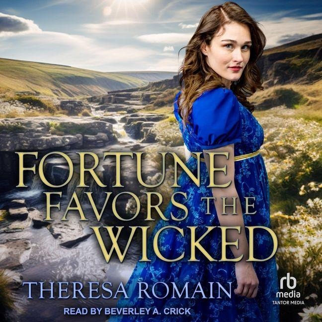 Fortune Favors the Wicked - Theresa Romain