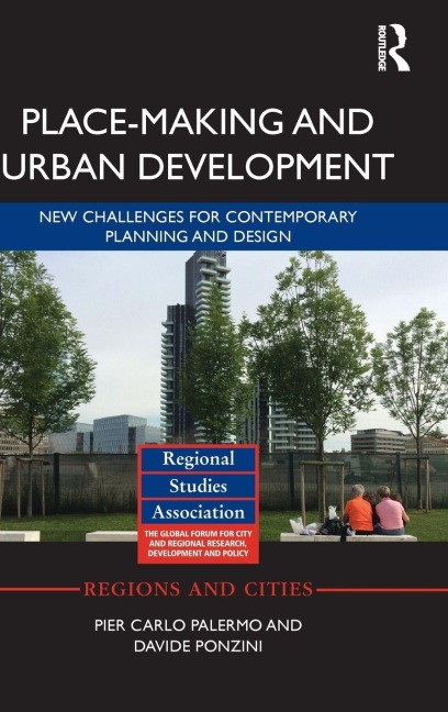 Place-making and Urban Development - Pier Carlo Palermo, Davide Ponzini