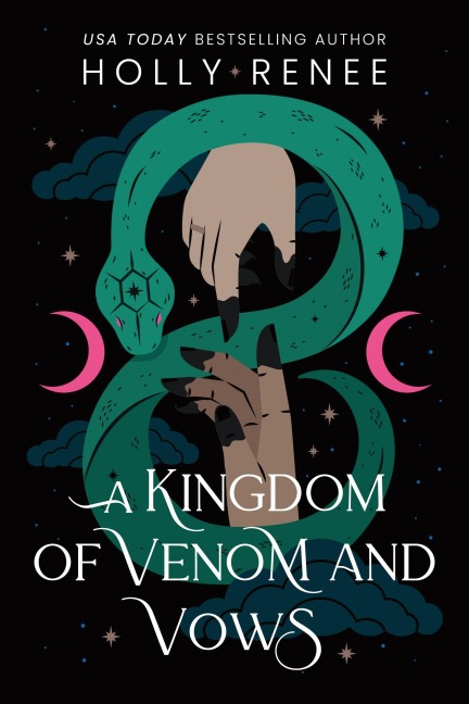 A Kingdom of Venom and Vows - Holly Renee