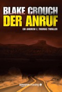 Cover-Bild zum Titel 'Der Anruf' von 'Blake Crouch'
