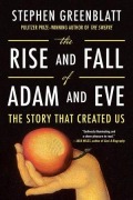 Cover-Bild zum Titel 'The Rise and Fall of Adam and Eve' von 'Stephen Greenblatt'