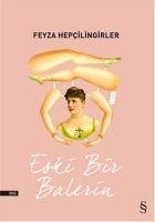 Eski Bir Balerin - Feyza Hepcilingirler