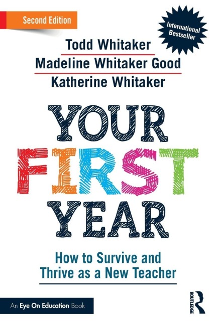 Your First Year - Todd Whitaker, Madeline Whitaker Good, Katherine Whitaker