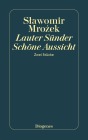  Lauter Sünder / Schöne Aussicht