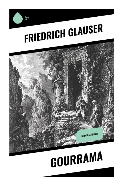 Gourrama - Friedrich Glauser