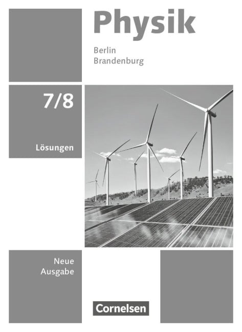 Physik 7./8. Schuljahr - Berlin/Brandenburg - Neue Ausgabe 2025 - Lösungen zum Schulbuch - 