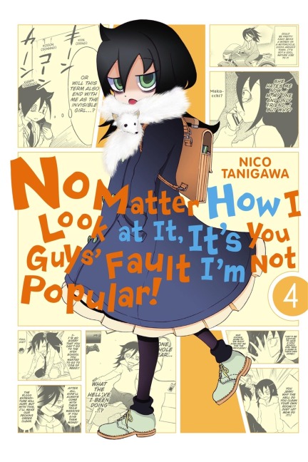 No Matter How I Look at It, It's You Guys' Fault I'm Not Popular!, Vol. 4 - 