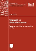 Cover-Bild zum Titel 'Telematik im Gesundheitswesen' von 'Dennis Kraft'