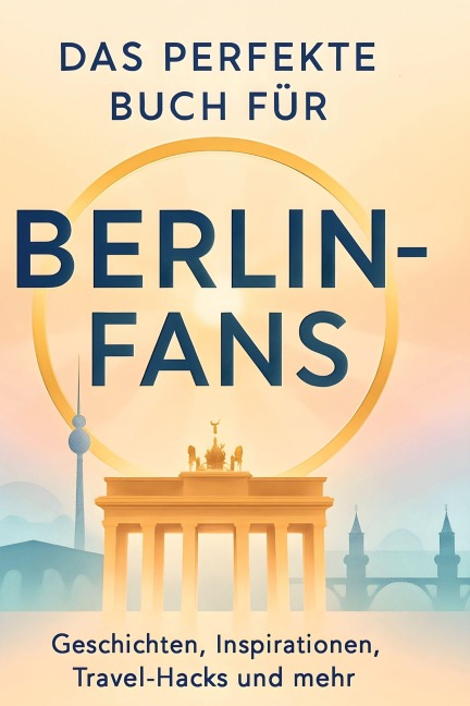 Das perfekte Buch für Berlin-Fans - Elias Werner