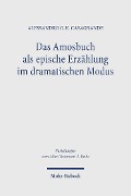 Cover-Bild zum Titel 'Das Amosbuch als epische Erzählung im dramatischen Modus' von 'Alessandro G. K. Casagrande'