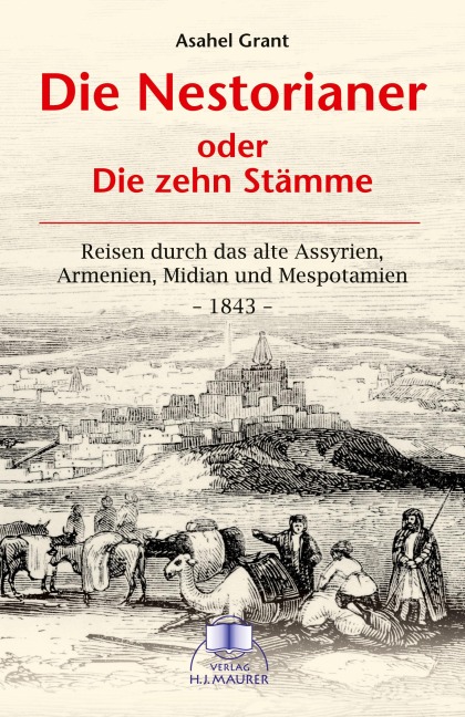 Die Nestorianer - Asahel Grant