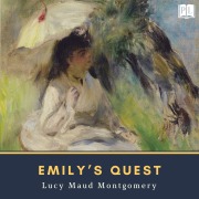 Cover-Bild zum Titel 'Emily's Quest' von 'Lucy Maud Montgomery'
