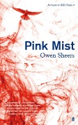 Cover-Bild zum Titel 'Pink Mist' von 'Owen Sheers'