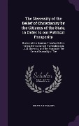 Cover-Bild zum Titel 'The Necessity of the Belief of Christianity by the Citizens of the State, in Order to our Political Prosperity' von 'Jonathan Edwards'