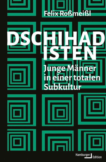Dschihadisten - Felix Roßmeißl