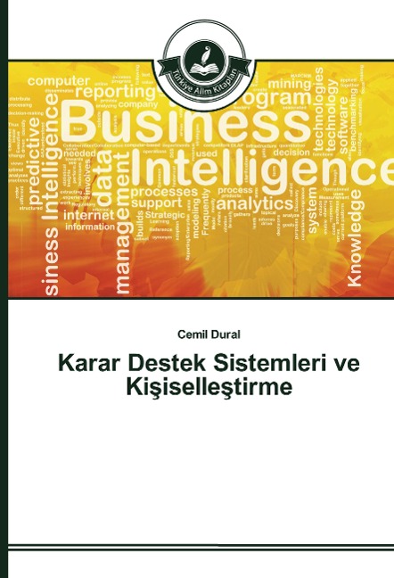 Karar Destek Sistemleri ve Ki¿iselle¿tirme - Cemil Dural