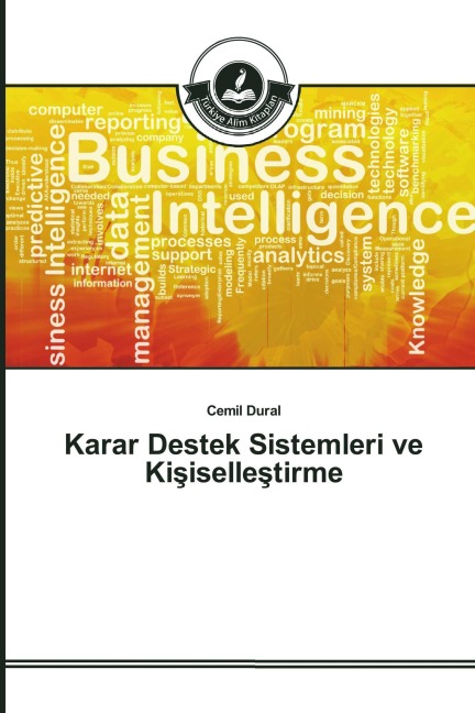 Karar Destek Sistemleri ve Ki¿iselle¿tirme - Cemil Dural