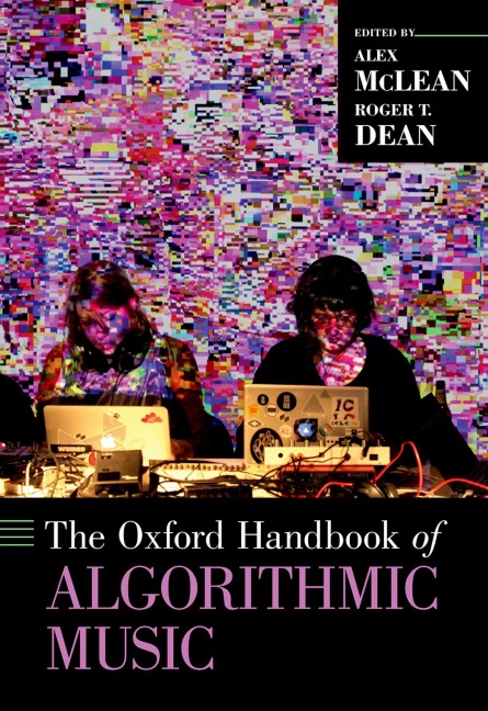 The Oxford Handbook of Algorithmic Music - 