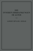 Cover-Bild zum Titel 'Die inneren Erkrankungen im Alter' von 'Albert Müller-Deham'