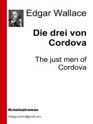 Cover-Bild zum Titel 'Die drei von Cordova' von 'Edgar Wallace, Edgar Wallace, Edgar Wallace, Edgar Wallace'