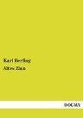 Altes Zinn - Karl Berling