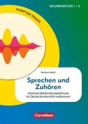 Cover-Bild zum Titel 'Scriptor Praxis. Sprechen und Zuhören - Kommunikationskompetenzen im Deutschunterricht verbessern - Buch' von 'Barbara Häckl'