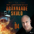 Cover-Bild zum Titel 'Brännande skuld: Del 4' von 'Inger Gammelgaard Madsen'