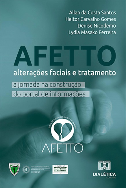 Afetto - alterações faciais e tratamento - Allan da Costa Santos, Heitor Carvalho Gomes, Denise Nicodemo, Lydia Masako Ferreira