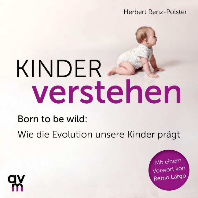 Kinder verstehen - Herbert Renz-Polster
