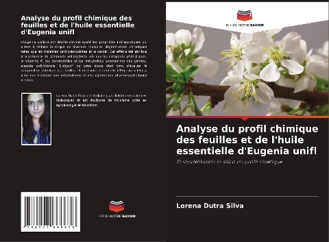 Analyse du profil chimique des feuilles et de l'huile essentielle d'Eugenia unifl - Lorena Dutra Silva