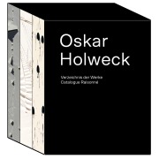 Cover-Bild zum Titel 'Oskar Holweck. Verzeichnis der Werke/Catalogue Raisonné (3 Bände im Schuber)' von ''