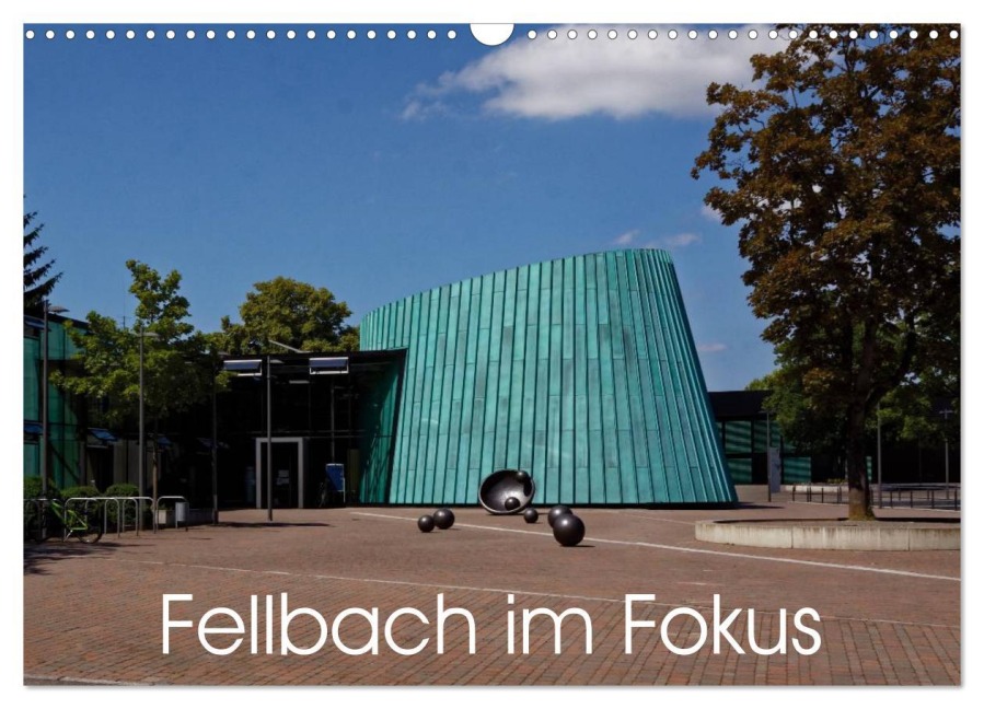 Fellbach im Fokus (Wandkalender 2026 DIN A3 quer), CALVENDO Monatskalender - Hanns-Peter Eisold
